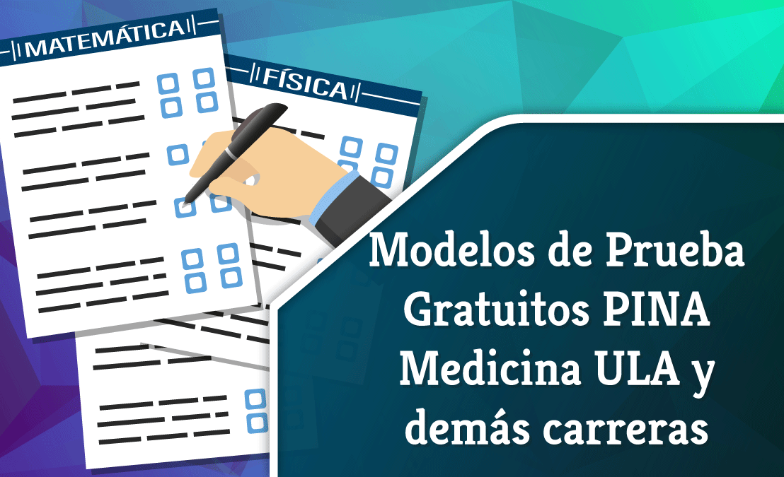 Modelos de Prueba Gratuitos PINA Medicina ULA y demás carreras